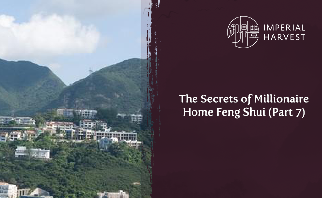 The Secrets of Millionaire Home Feng Shui (Part 7)