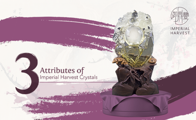3 Attributes of Imperial Harvest Crystals