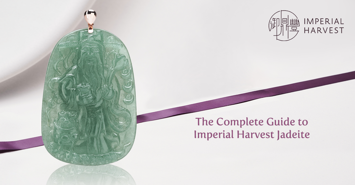 The Complete Guide to Imperial Harvest Jadeite