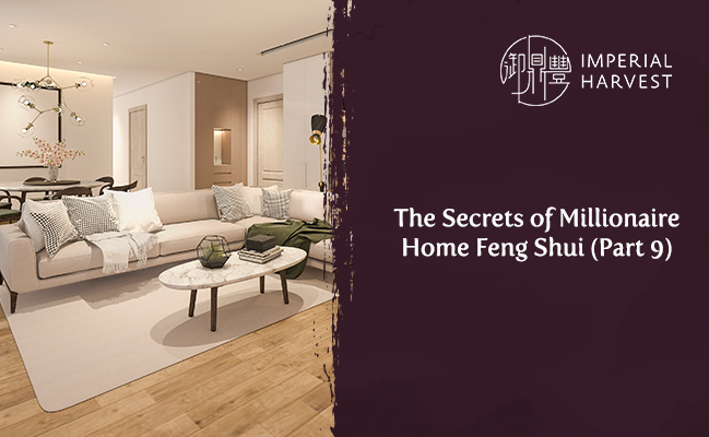 The Secrets of Millionaire Home Feng Shui (Part 9)