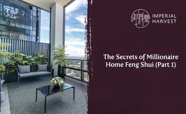 The Secrets of Millionaire Home Feng Shui (Part 1)