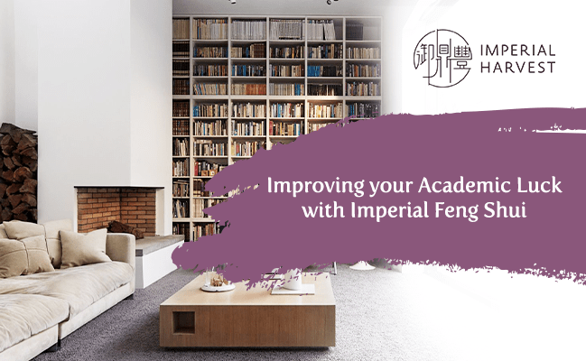 Improving your Academic Luck with Imperial Feng Shui