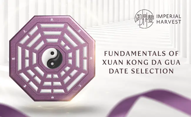 Fundamentals of Xuan Kong Da Gua Date Selection (玄空大卦)