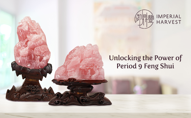 Unlocking The Power Of Period 9 Feng Shui - Imperial Harvest