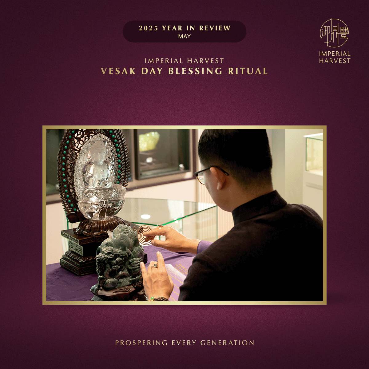 Blog 31.12 Imperial Harvest 2025 Year in Review Vesak Day Blessing Ritual 2