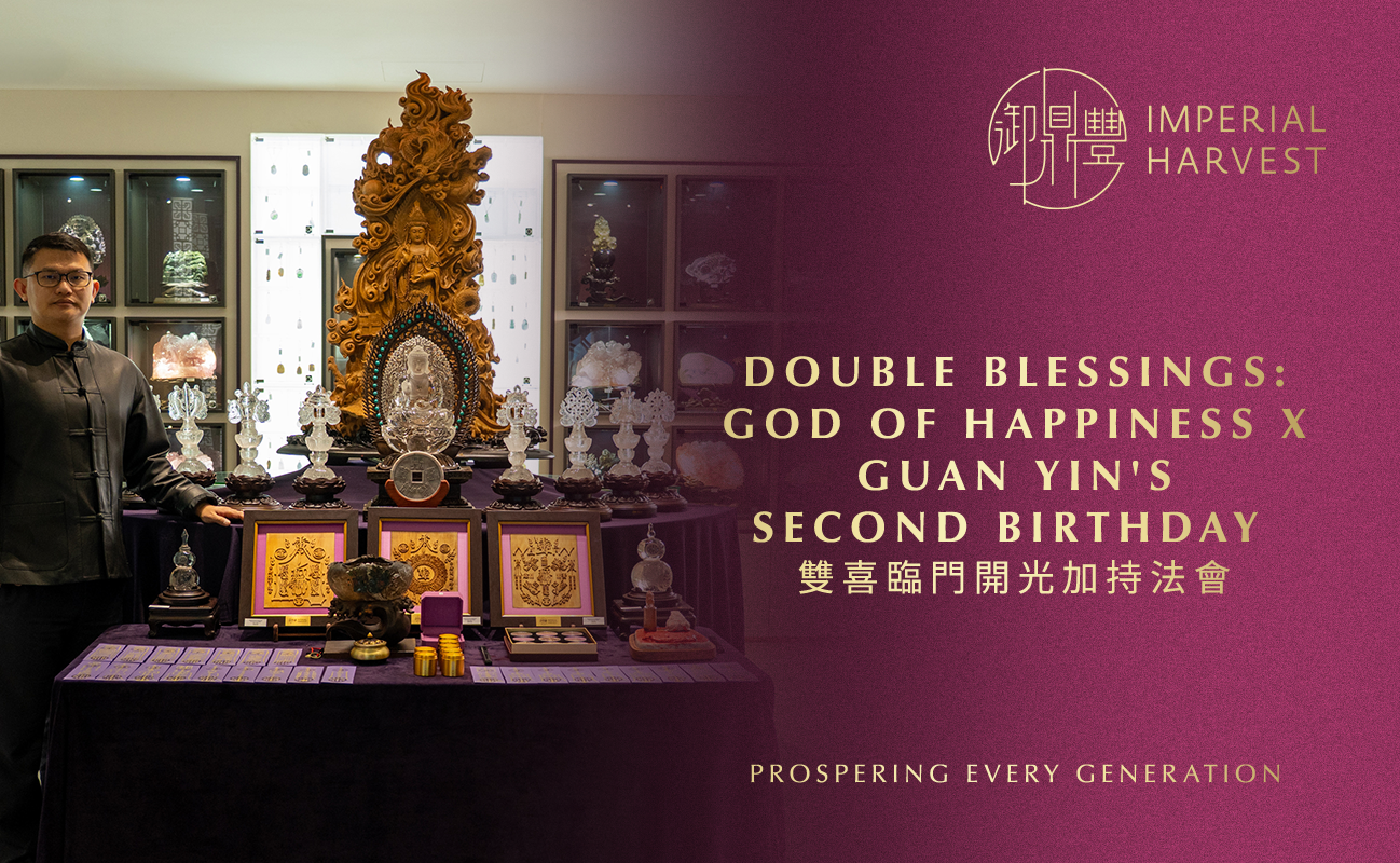 Double Blessings: God of Happiness x Guan Yin’s Second Birthday